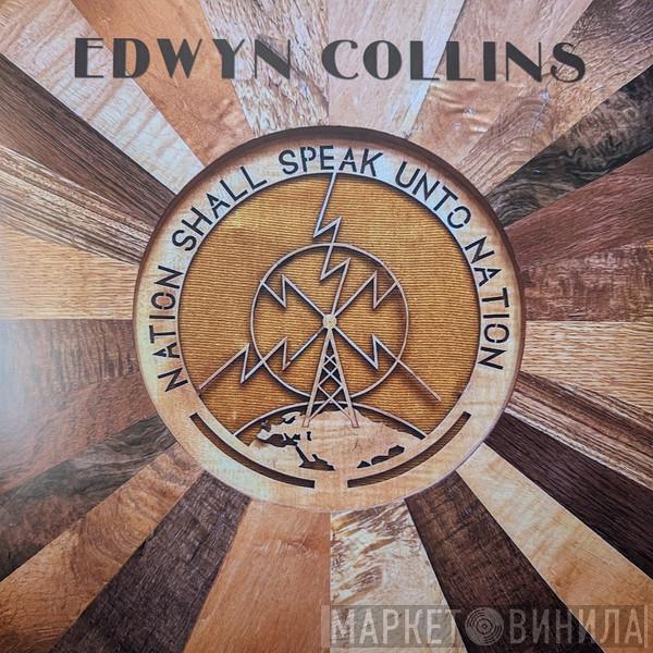Edwyn Collins - Nation Shall Speak Unto Nation