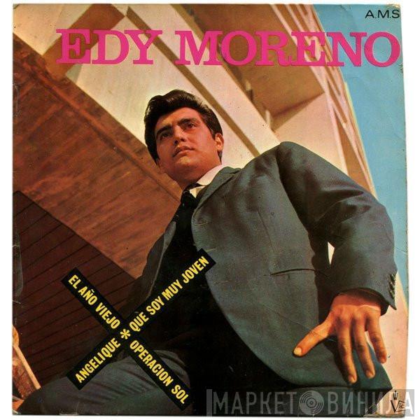 Edy Moreno  - Operación Sol / Que Soy Muy Joven / El Año Viejo / Angelique