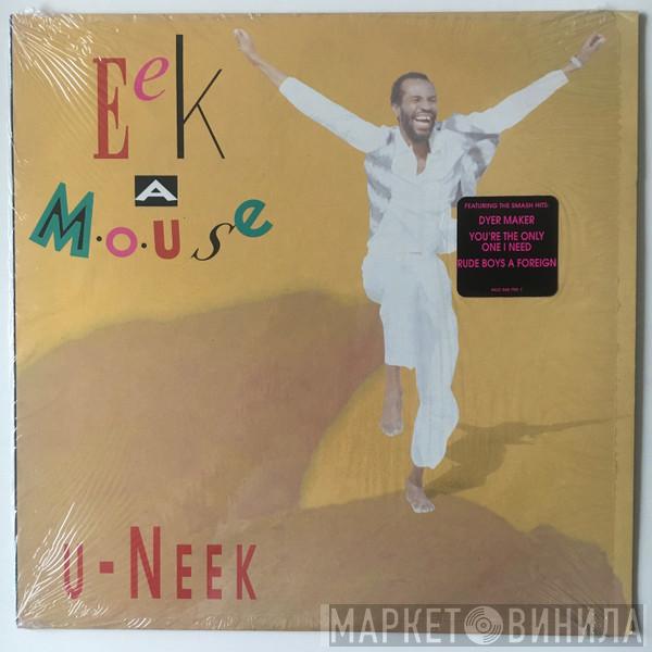 Eek-A-Mouse - U-Neek