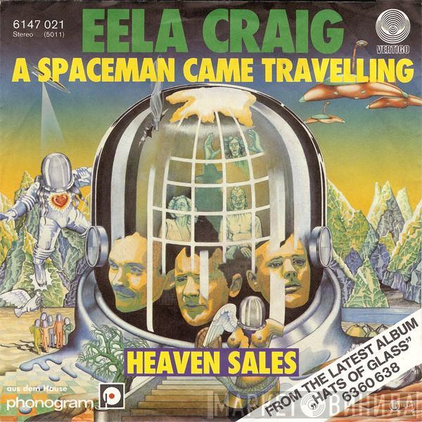 Eela Craig - A Spaceman Came Travelling / Heaven Sales