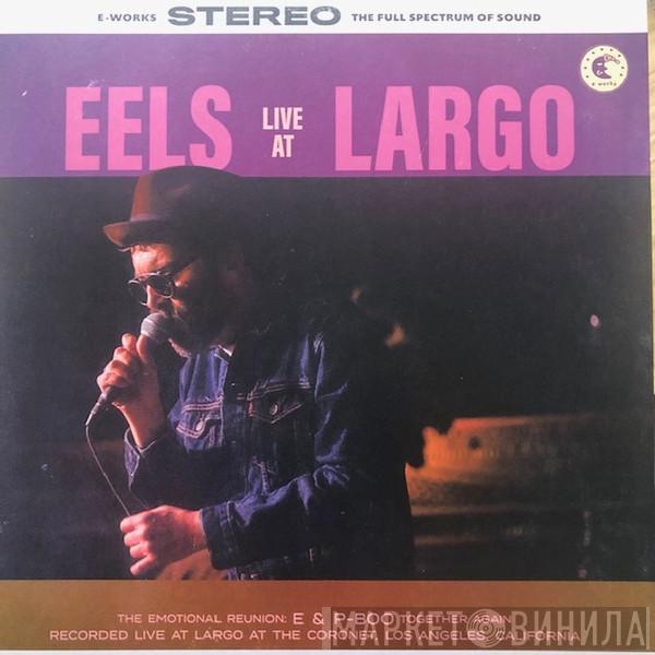 Eels - Eels Live At Largo