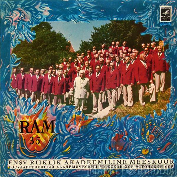  Eesti NSV Riiklik Akadeemiline Meeskoor  - RAM 35