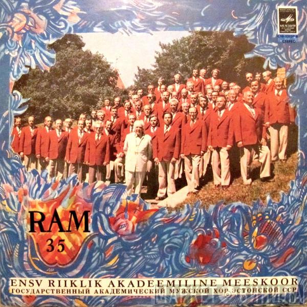  Eesti NSV Riiklik Akadeemiline Meeskoor  - RAM 35