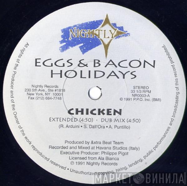  Eggs & Bacon Holidays  - Chicken