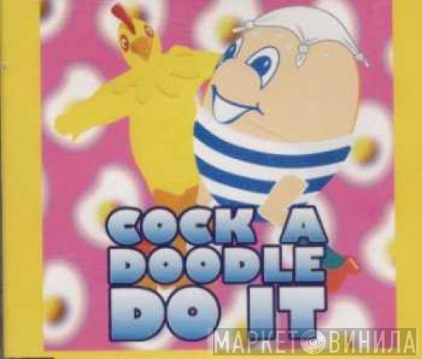 Eggs On Legs  - Cock A Doodle Do It