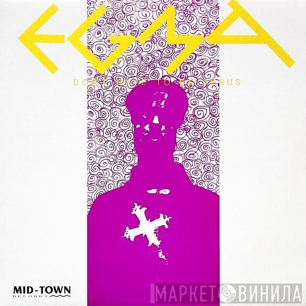 Egma - Don't Have To Be Jesus