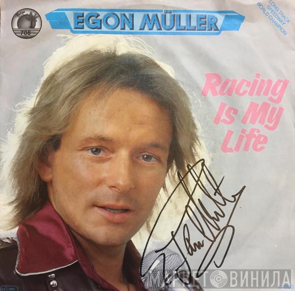 Egon Müller - Racing Is My Life