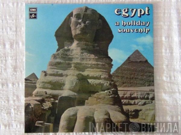  - Egypt, A Holiday Souvenir