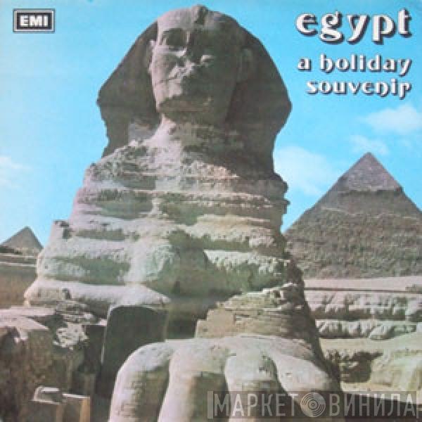  - Egypt, A Holiday Souvenir