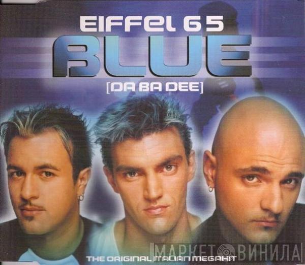  Eiffel 65  - Blue (Da Ba Dee)