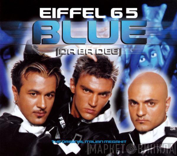  Eiffel 65  - Blue (Da Ba Dee)