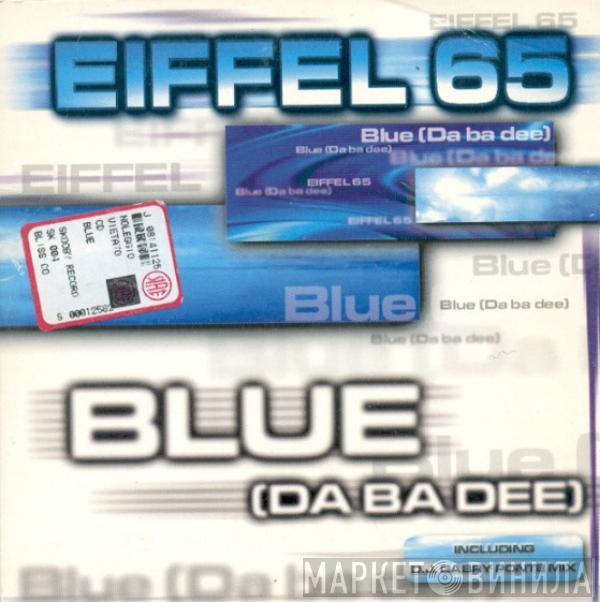  Eiffel 65  - Blue (Da Ba Dee)