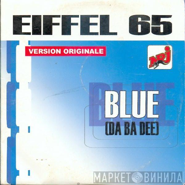  Eiffel 65  - Blue (Da Ba Dee)