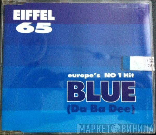  Eiffel 65  - Blue (Da Ba Dee)