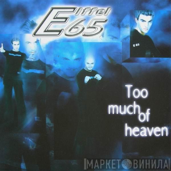 Eiffel 65 - Too Much Of Heaven