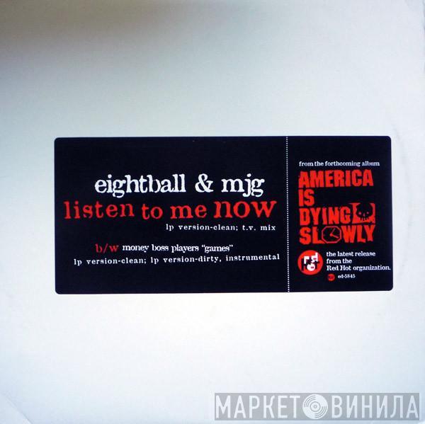 Eightball & M.J.G., Money Boss Players - Listen To Me Now / Games