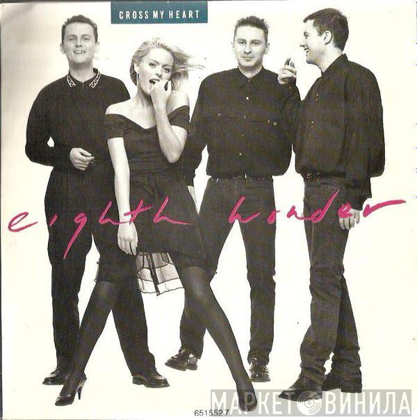 Eighth Wonder - Cross My Heart / Let Me In