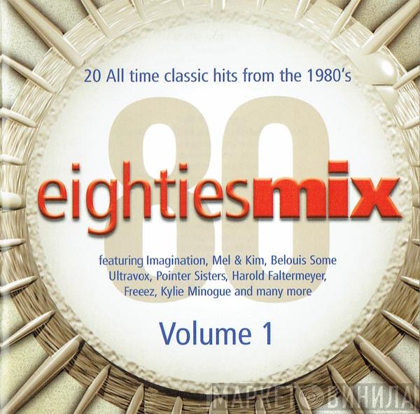  - EightiesMix Volume 1