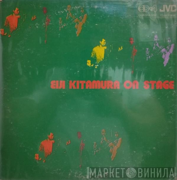Eiji Kitamura - On Stage