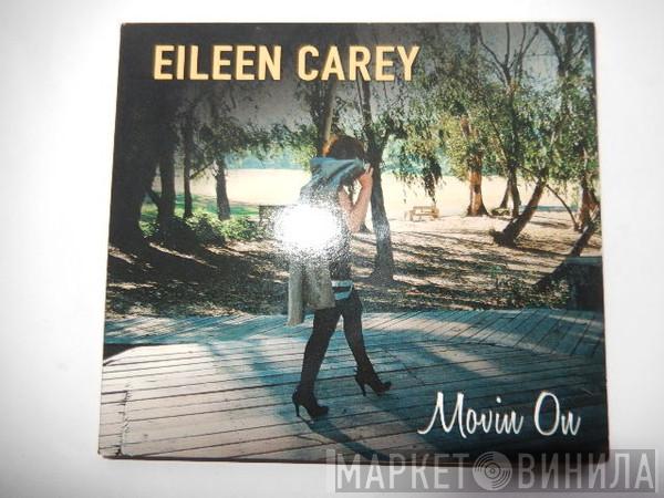 Eileen Carey - Movin On