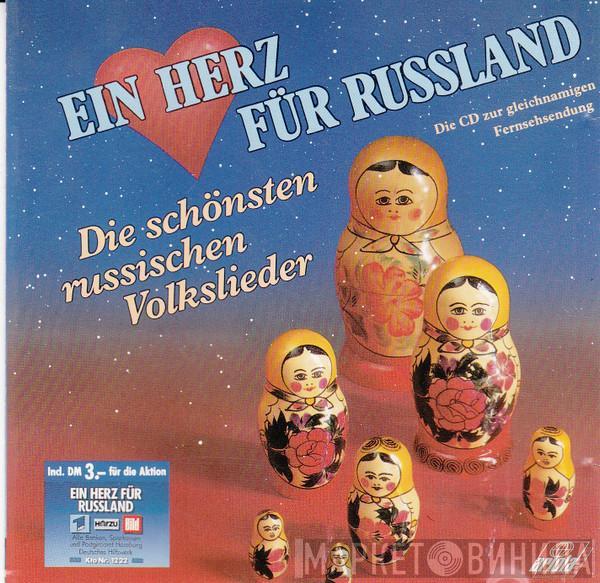  - Ein Herz Für Russland - Die Schönsten Russischen Volkslieder