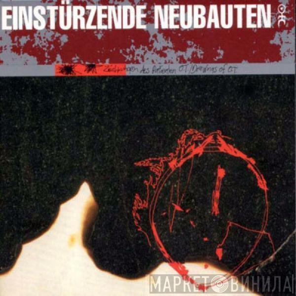 Einstürzende Neubauten - Zeichnungen Des Patienten O.T. (Drawings Of Patient O.T.)