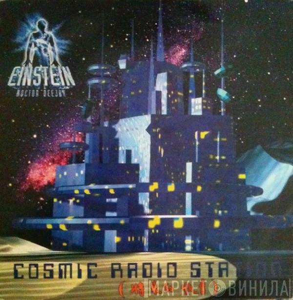 Einstein Doctor DJ - Cosmic Radio Station