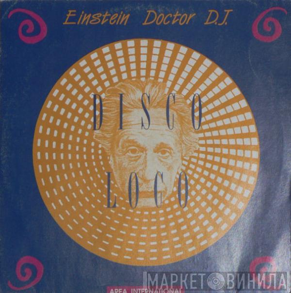 Einstein Doctor DJ - Disco Loco