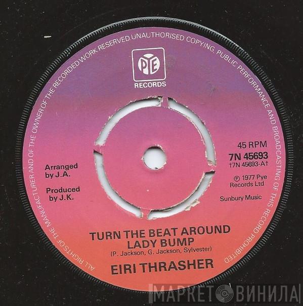 Eiri Thrasher - Turn The Beat Around Lady Bump