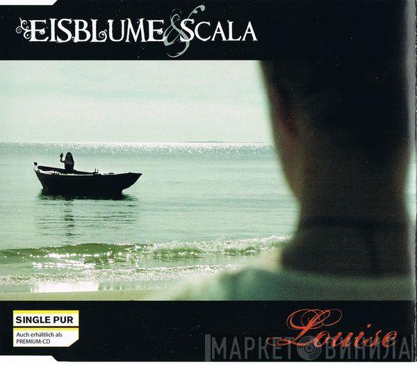 Eisblume , Scala  - Louise
