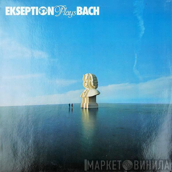 Ekseption - Ekseption Plays Bach