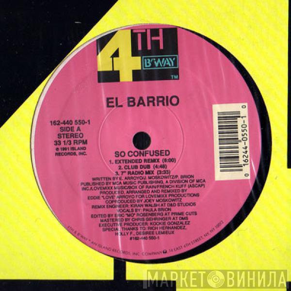 El Barrio - So Confused