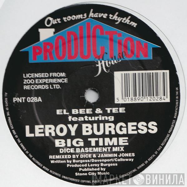 El Bee & Tee, Leroy Burgess - Big Time