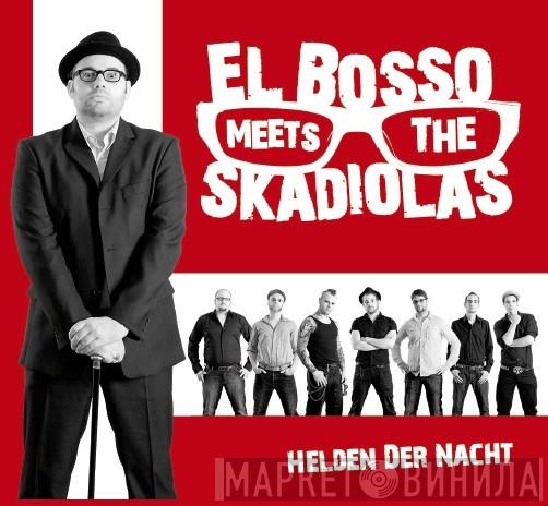 El Bosso Meets The Skadiolas - Helden Der Nacht