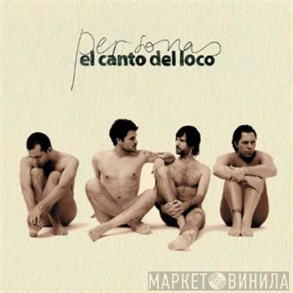 El Canto Del Loco - Personas