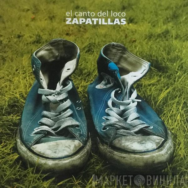 El Canto Del Loco - Zapatillas