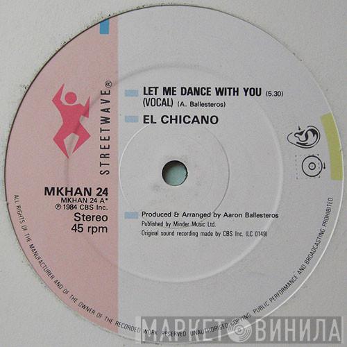 El Chicano - Let Me Dance With You