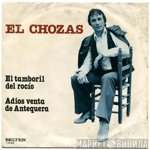 El Chozas - El Tamboril Del Rocio / Adios, Venta De Antequera