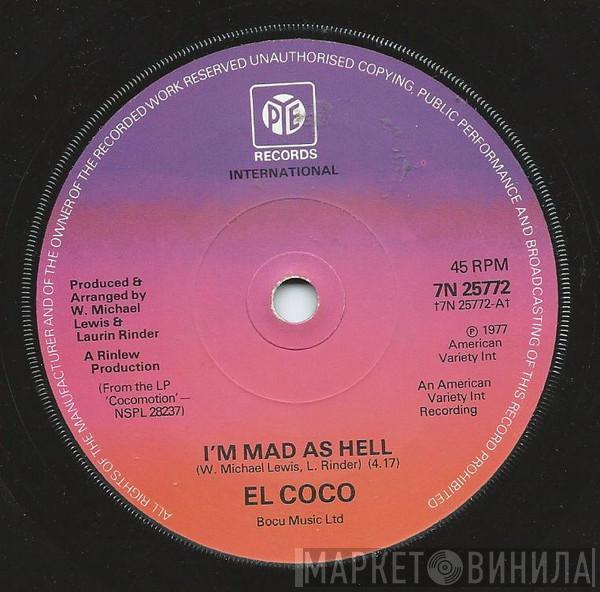  El Coco  - I'm Mad As Hell