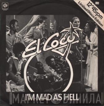 El Coco - I'm Mad As Hell