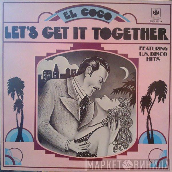 El Coco - Let's Get It Together