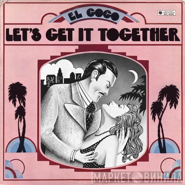 El Coco - Let's Get It Together