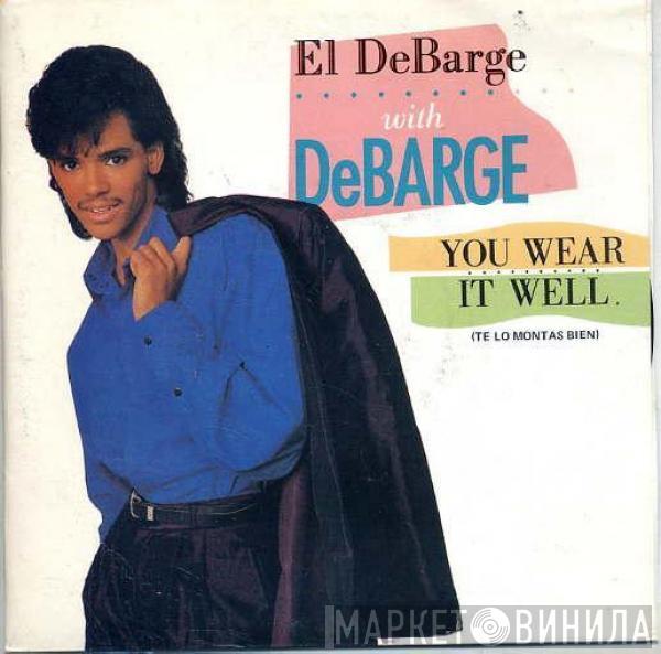 El DeBarge, DeBarge - You Wear It Well