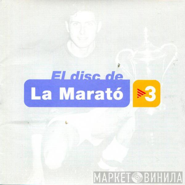  - El Disc De La Marató