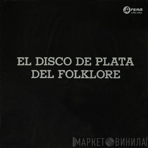  - El Disco De Plata Del Folklore