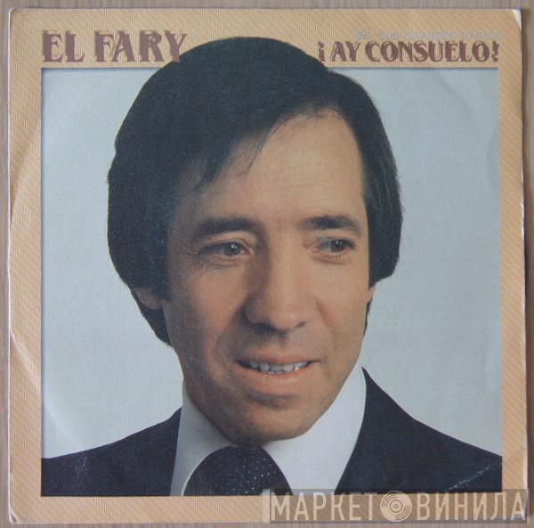 El Fary - ¡Ay Consuelo!