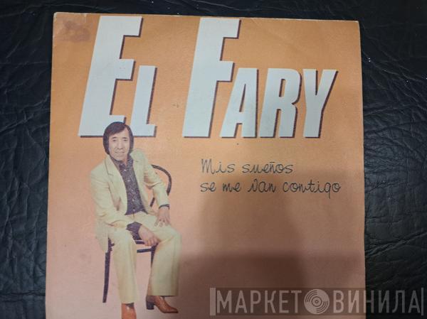 El Fary - Mis Sueños Se Me Van Contigo