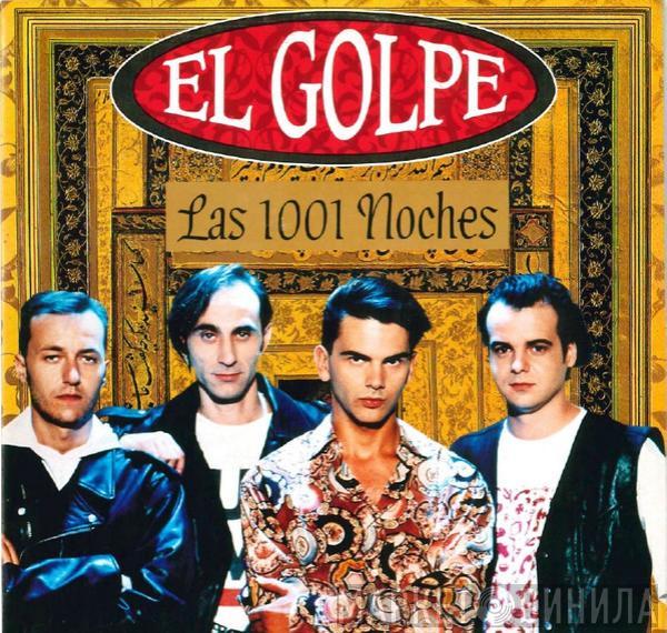  El Golpe  - Las 1.001 Noches