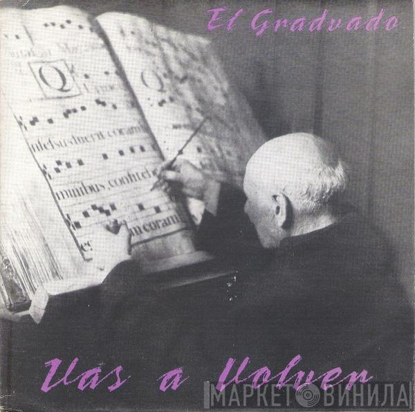 El Graduado - Vas A Volver