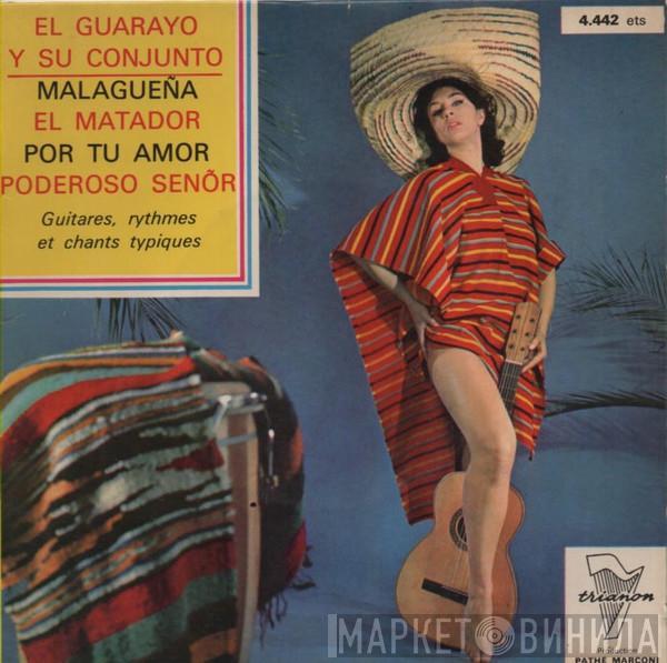 El Guarayo - Malagueña / El Matador / Por Tu Amor / Poderoso Señor